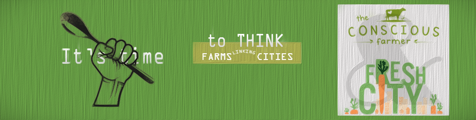 It's time to think about the conscious farmer linking fresh cities, Join the food revolution, say no to gmo, say no to monsanto,  NON GMO, No pesticides, No herbicides 